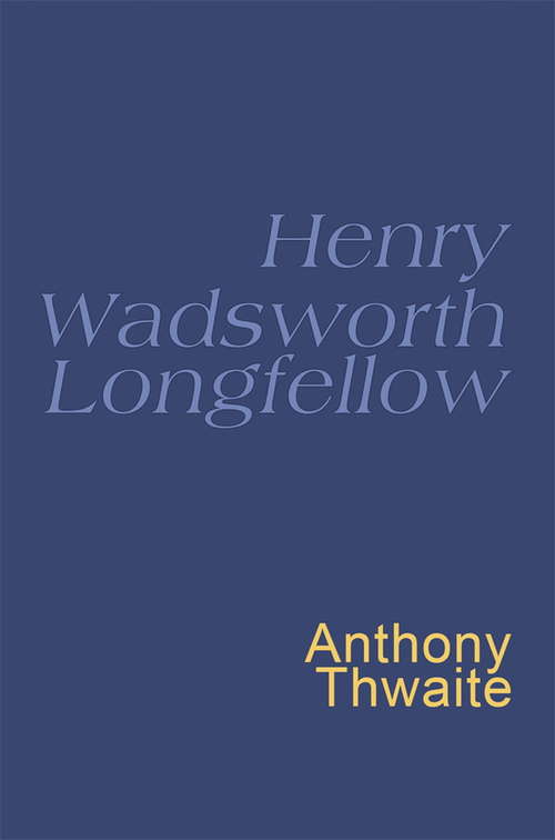 Book cover of Henry Wadsworth Longfellow: Everyman's Poetry (Everyman's Poetry)