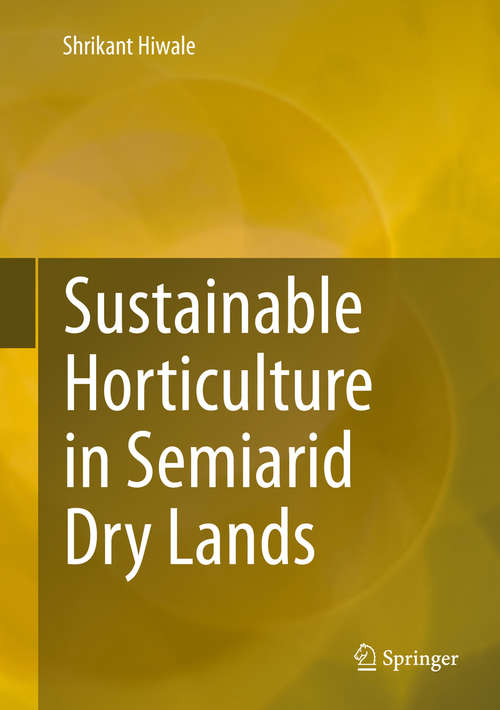 Book cover of Sustainable Horticulture in Semiarid Dry Lands (2015)