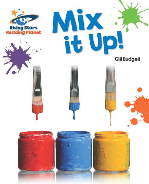 Book cover of Reading Planet - Mix it Up! - Pink A: Galaxy (PDF)