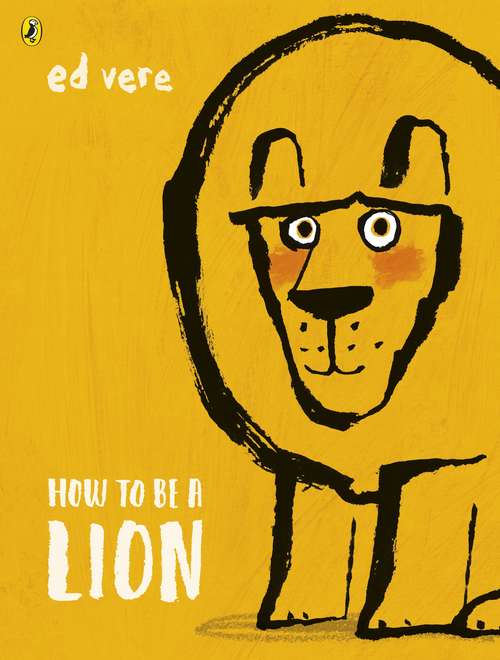 Book cover of How to be a Lion