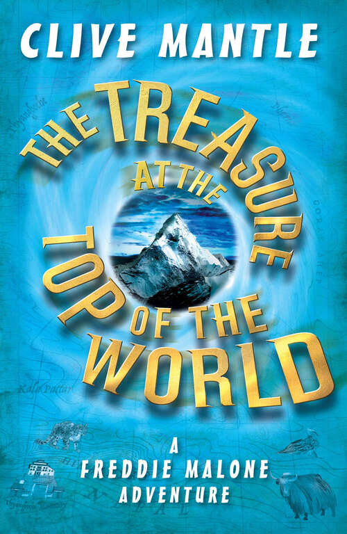 Book cover of Treasure At The Top Of The World (A Freddie Malone Adventure Ser.)