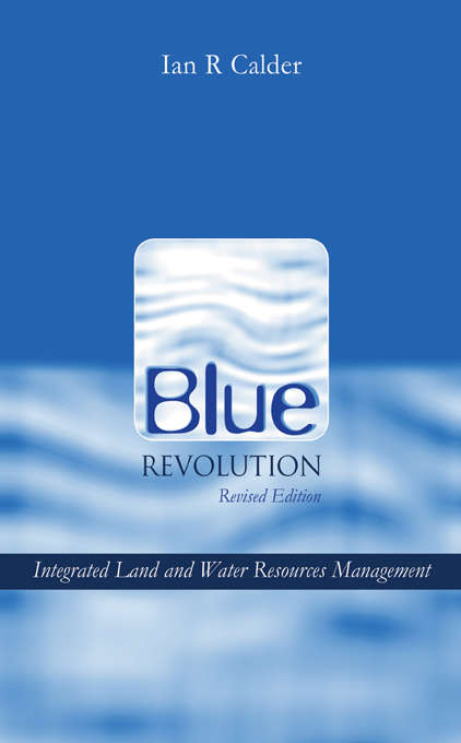 Book cover of Blue Revolution: Integrated Land and Water Resources Management