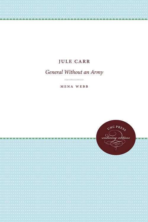 Book cover of Jule Carr: General Without an Army