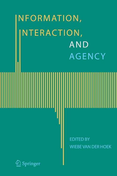 Book cover of Information, Interaction, and Agency (2005)