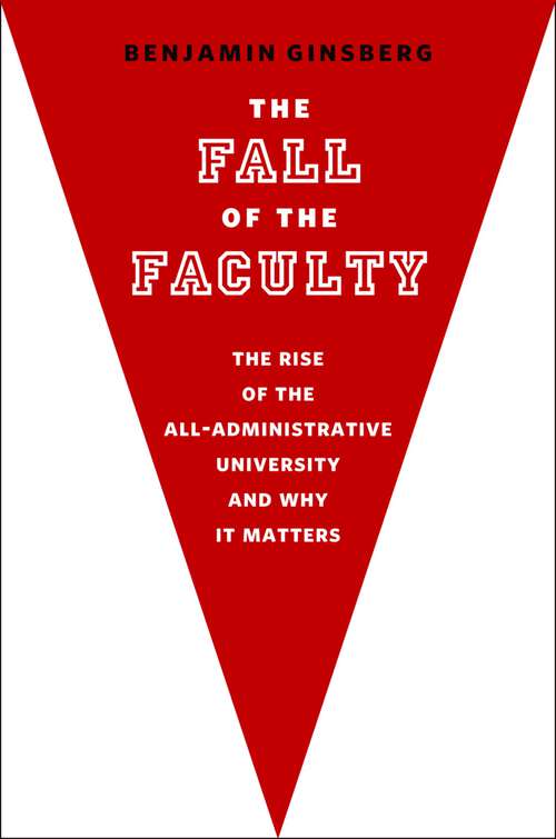 Book cover of The Fall of the Faculty