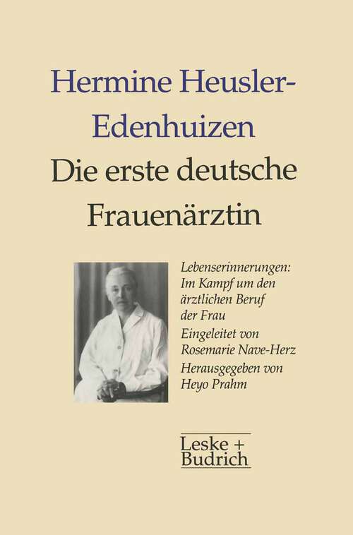 Book cover of Die erste deutsche Frauenärztin Lebenserinnerungen: Im Kampf um den ärztlichen Beruf der Frau (1997)
