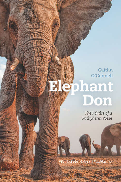 Book cover of Elephant Don: The Politics of a Pachyderm Posse