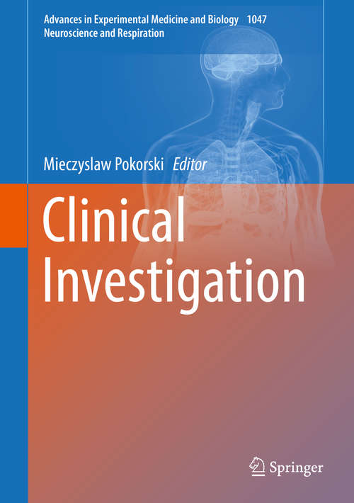 Book cover of Clinical Investigation (Advances in Experimental Medicine and Biology #1047)