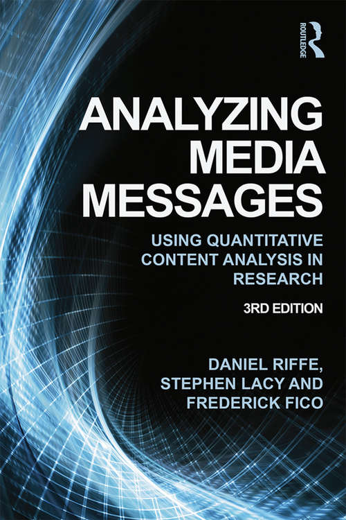 Book cover of Analyzing Media Messages: Using Quantitative Content Analysis in Research
