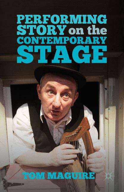 Book cover of Performing Story On The Contemporary Stage (PDF)