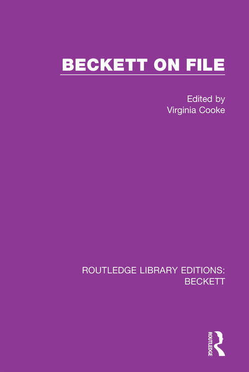 Book cover of Beckett on File (Routledge Library Editions: Beckett #1)