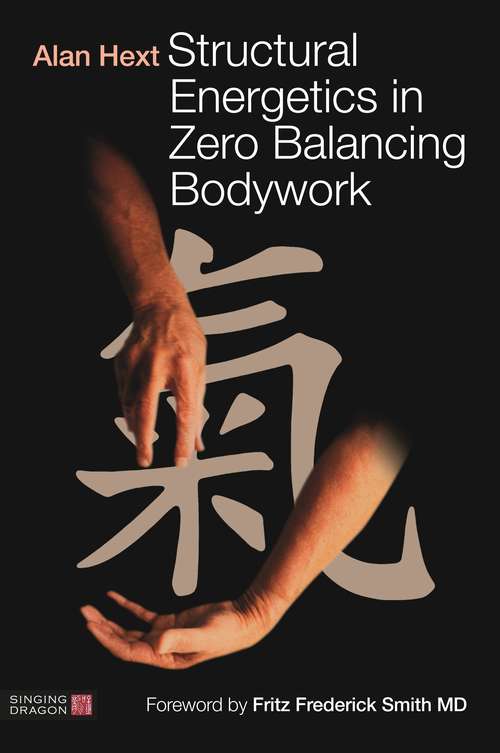 Book cover of Structural Energetics in Zero Balancing Bodywork