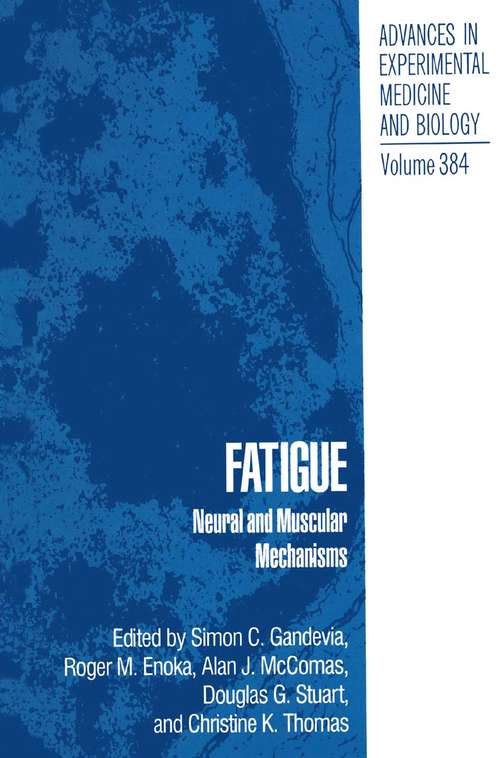 Book cover of Fatigue: Neural and Muscular Mechanisms (1995) (Advances in Experimental Medicine and Biology #384)