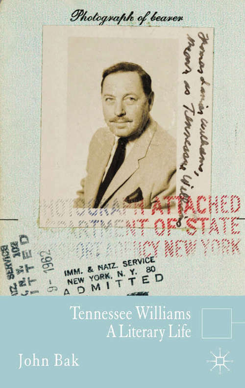 Book cover of Tennessee Williams: A Literary Life (2013) (Literary Lives: Vol. 54)