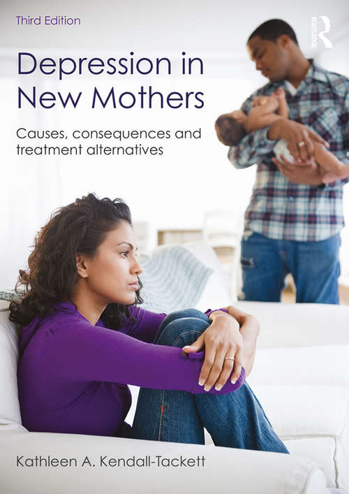 Book cover of Depression in New Mothers: Causes, Consequences and Treatment Alternatives (3)