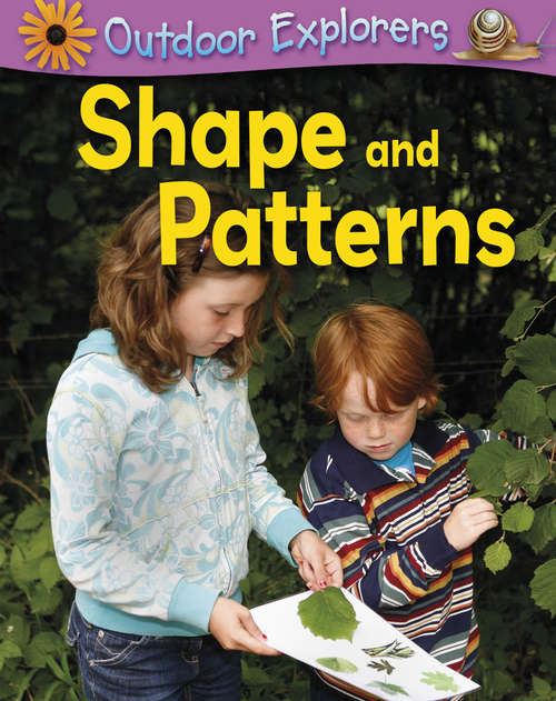Book cover of Shape and Patterns (Outdoor Explorers)