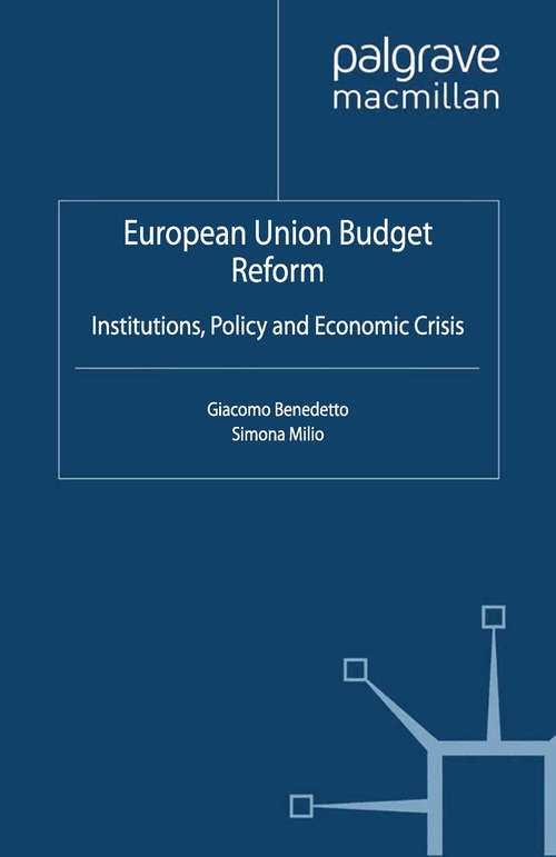 Book cover of European Union Budget Reform: Institutions, Policy and Economic Crisis (2012)