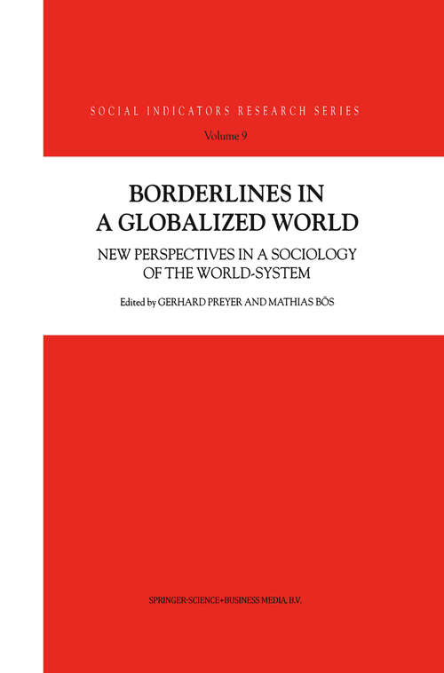 Book cover of Borderlines in a Globalized World: New Perspectives in a Sociology of the World-System (2002) (Social Indicators Research Series #9)