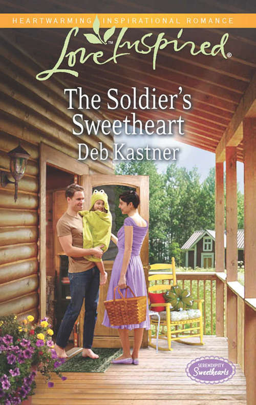 Book cover of The Soldier's Sweetheart (ePub First edition) (Serendipity Sweethearts #1)