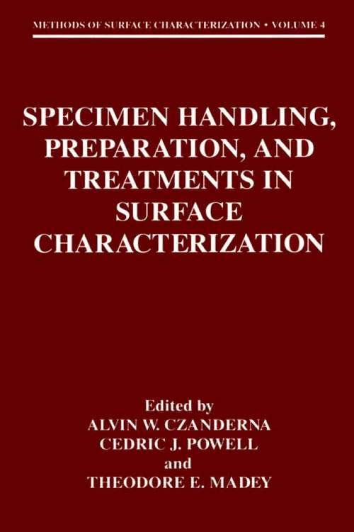 Book cover of Specimen Handling, Preparation, and Treatments in Surface Characterization (1998) (Methods of Surface Characterization #4)