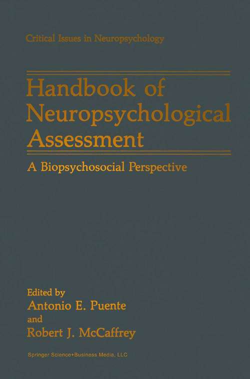 Book cover of Handbook of Neuropsychological Assessment: A Biopsychosocial Perspective (1992) (Critical Issues in Neuropsychology)