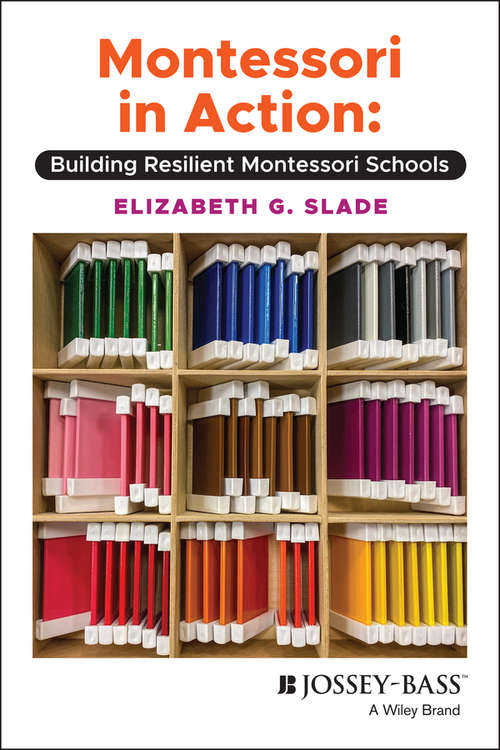 Book cover of Montessori in Action: Building Resilient Montessori Schools