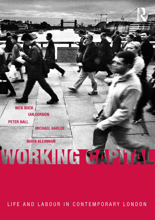 Book cover of Working Capital: Life and Labour in Contemporary London