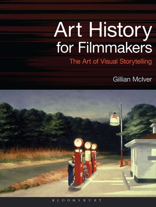 Book cover of Art History for Filmmakers: The Art of Visual Storytelling (Required Reading Range)