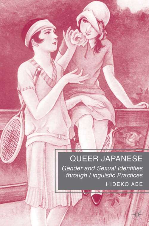 Book cover of Queer Japanese: Gender and Sexual Identities through Linguistic Practices (2010)