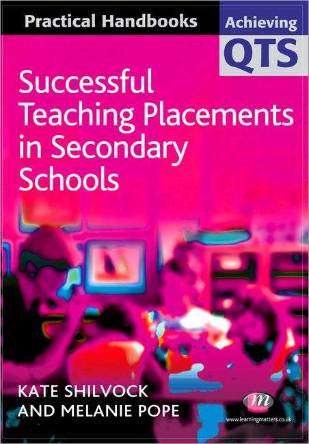 Book cover of Successful Teaching Placements in Secondary Schools