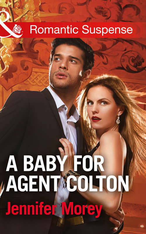 Book cover of A Baby For Agent Colton (ePub edition) (The Coltons of Texas #6)