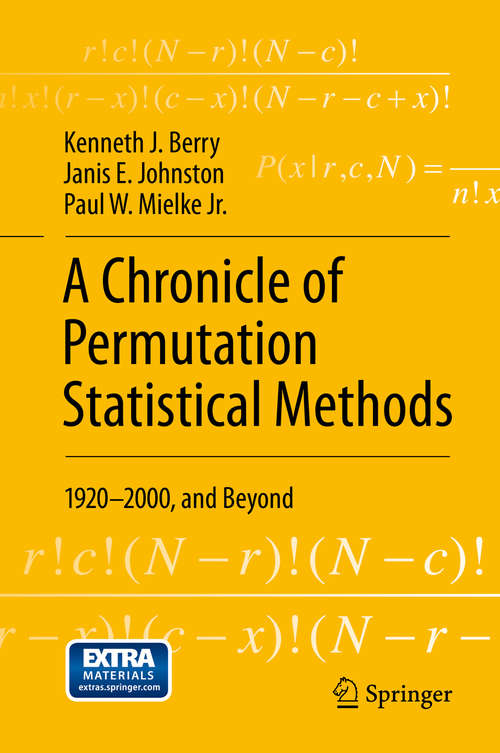 Book cover of A Chronicle of Permutation Statistical Methods: 1920–2000, and Beyond (2014)