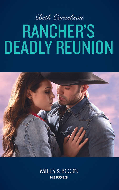 Book cover of Rancher's Deadly Reunion: The Pregnant Colton Witness Rancher's Deadly Reunion Soldier Bodyguard Trained To Protect (ePub edition) (The McCall Adventure Ranch #1)