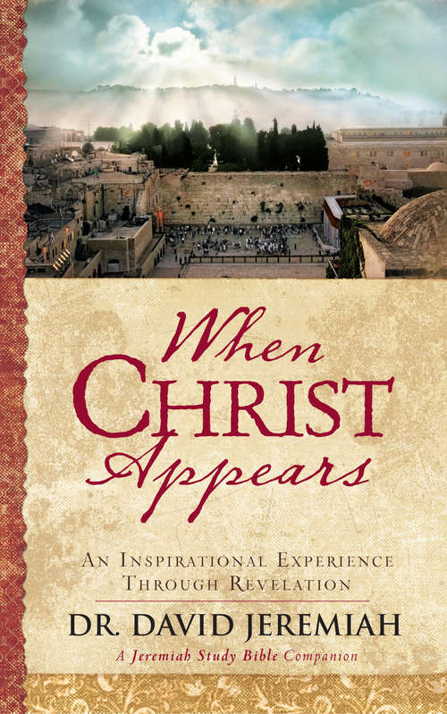 Book cover of When Christ Appears: An Inspirational Experience Through Revelation