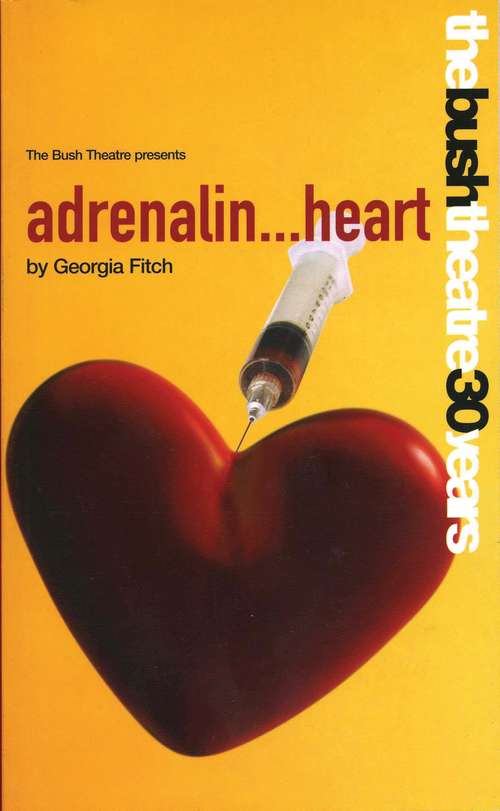 Book cover of adrenalin…heart (Oberon Modern Plays Ser.)