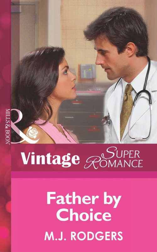 Book cover of Father By Choice (ePub First edition) (Code Red #1)