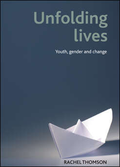 Book cover of Unfolding lives: Youth, gender and change