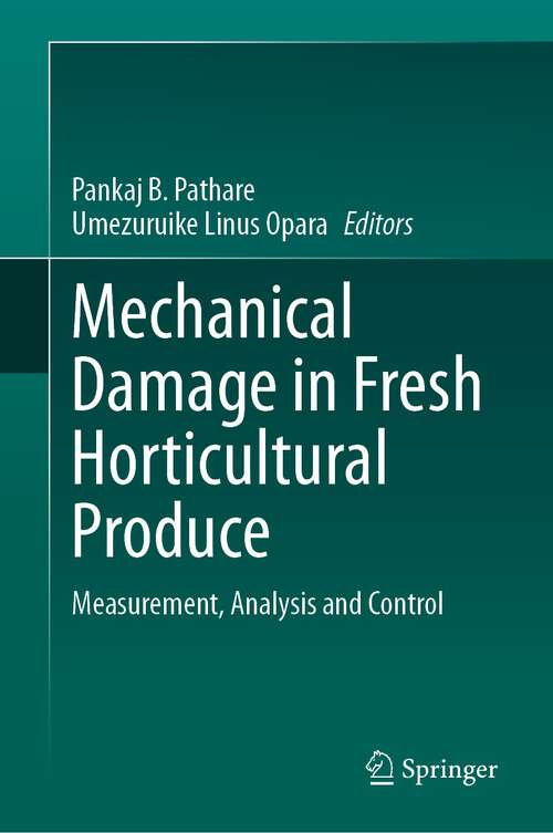 Book cover of Mechanical Damage in Fresh Horticultural Produce: Measurement, Analysis and Control (1st ed. 2023)