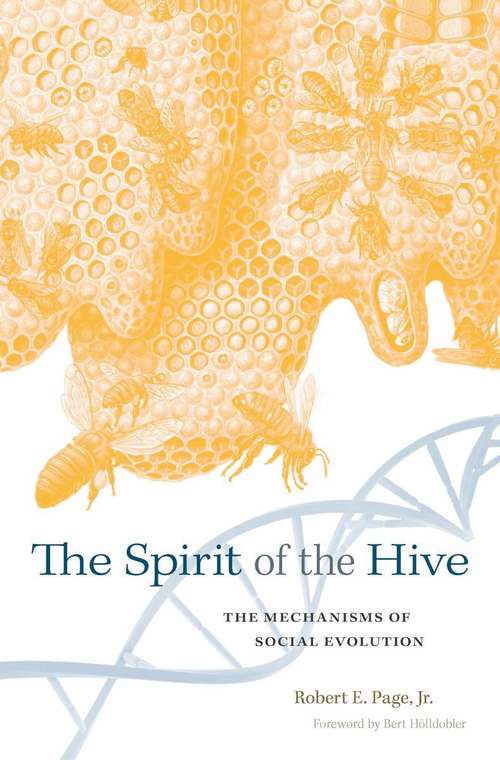Book cover of The Spirit of the Hive: The Mechanisms Of Social Evolution