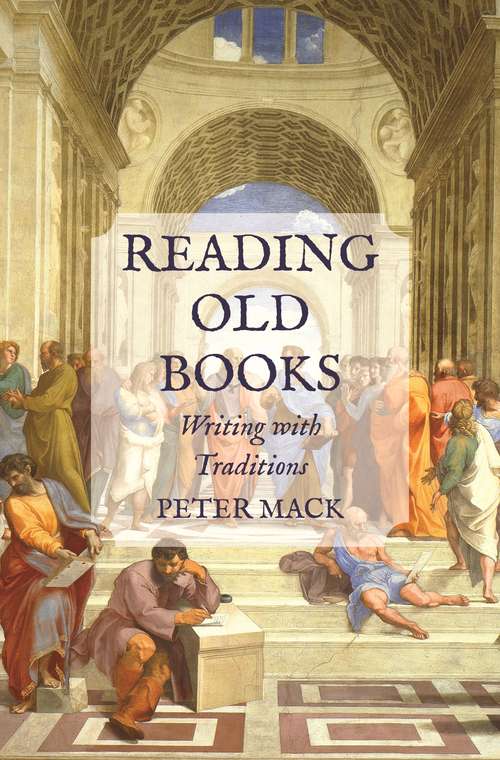 Book cover of Reading Old Books: Writing with Traditions