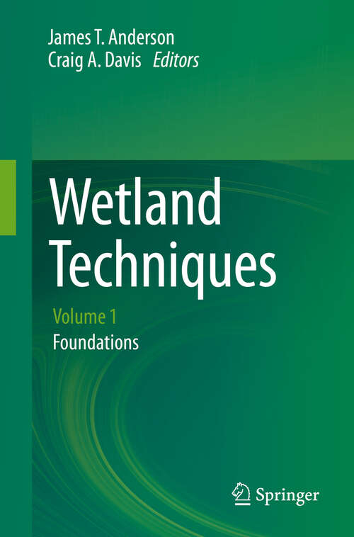 Book cover of Wetland Techniques: Volume 1: Foundations (2013)