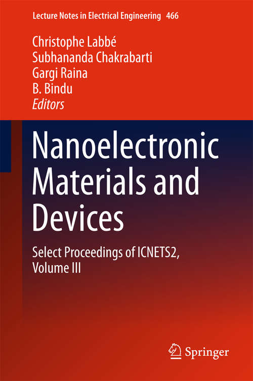 Book cover of Nanoelectronic Materials and Devices: Select Proceedings of ICNETS2, Volume III (Lecture Notes in Electrical Engineering #466)