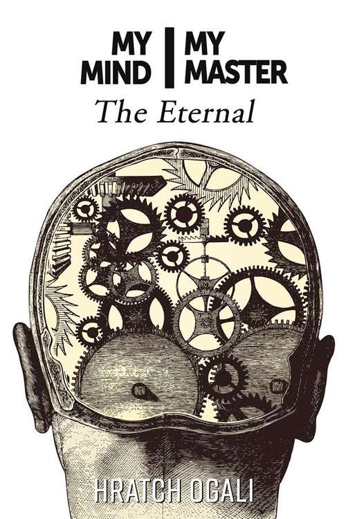 Book cover of My Mind My Master: The Eternal