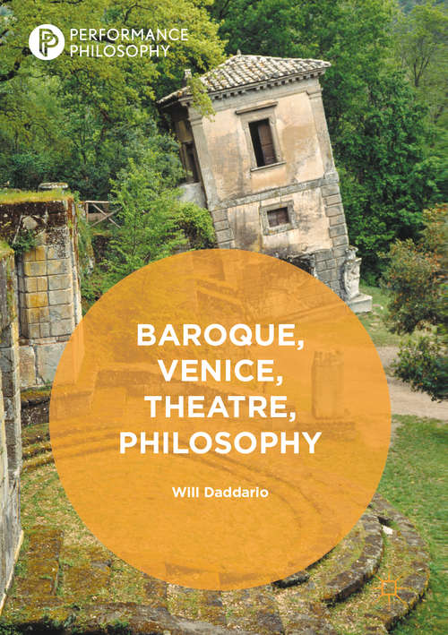 Book cover of Baroque, Venice, Theatre, Philosophy