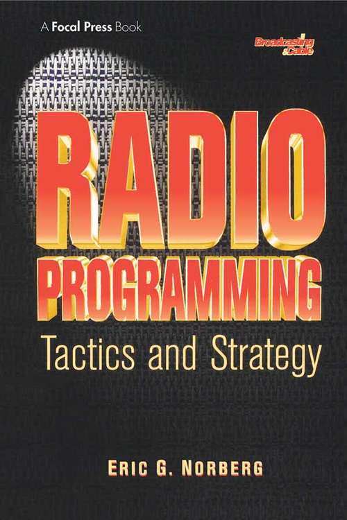 Book cover of Radio Programming: Tactics And Strategy (Broadcasting And Cable Ser.)