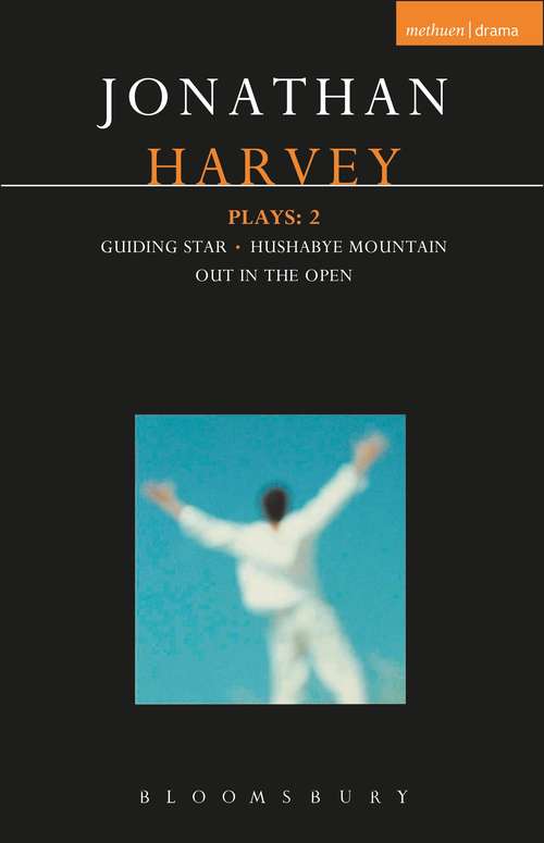 Book cover of Harvey Plays: Guiding Star; Hushabye Mountain; Out in the Open (Contemporary Dramatists)