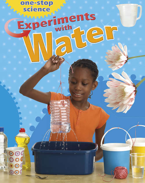 Book cover of Experiments With Water (One-Stop Science)