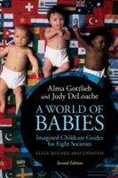 Book cover of A World of Babies: Imagined Childcare Guides for Eight Societies (Fully Revised and Updated Second Edition) (PDF)
