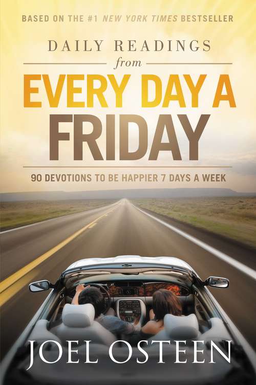 Book cover of Daily Readings from Every Day a Friday: 90 Devotions to Be Happier 7 Days a Week