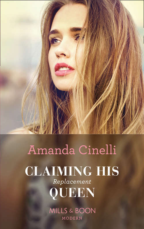 Book cover of Claiming His Replacement Queen: Untouched Until Her Ultra-rich Husband / A Scandalous Midnight In Madrid / Reunited By The Greek's Vows / Claiming His Replacement Queen (ePub edition) (Monteverre Marriages #2)